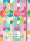 Image for Healthy Living 2025 Weekly Planner