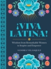 Image for !Viva Latina! : Wisdom from Remarkable Women to Inspire and Empower