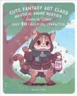 Image for Cute Fantasy Art Class