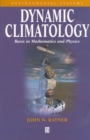 Image for Dynamic climatology  : basis in mathematics and physics