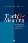 Image for Truth and meaning  : an introduction to the philosophy of language