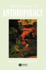 Image for The Dictionary of Anthropology