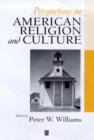 Image for Perspectives on American religion and culture  : a reader