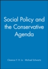 Image for Social Policy and the Conservative Agenda