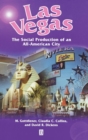 Image for Las Vegas - the Social Production of an           All-american City