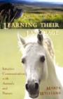Image for Learning their language  : intuitive communication with animals and nature