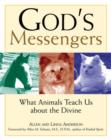 Image for God&#39;s messengers  : what animals teach us about the divine