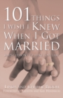 Image for 101 things I wish I knew when I got married: simple lessons for lasting love