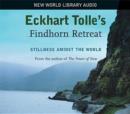 Image for Eckhart Tolle&#39;s Findhorn Retreat