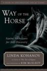 Image for The Way of the Horse : Equine Archetypes for Self-discovery - A Book of Exploration