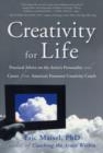 Image for Creativity for life  : practical advice on the artist&#39;s personality and career from America&#39;s foremost creativity coach