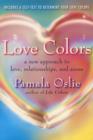 Image for Love colors  : a new approach to love, auras, and relationships