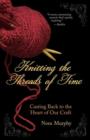 Image for Knitting the Threads of Time