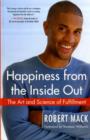 Image for Happiness from the inside out  : the art and science of fulfillment
