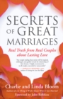 Image for Secrets of great marriages: real truth from real couples about lasting love