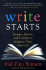 Image for Write starts  : prompts, quotes, and exercises to jumpstart your creativity