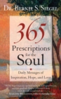 Image for 365 prescriptions for the soul: daily messages of inspiration, hope and love