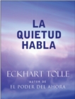 Image for La Quietud Habla: Stillness Speaks Spanish