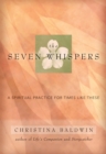 Image for The seven whispers: listening to the voice of spirit