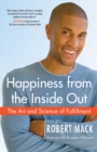 Image for Happiness from the inside out: the art and science of fulfillment