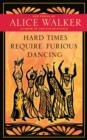 Image for Hard times require furious dancing: new poems