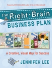 Image for The right-brain business plan: a creative, visual map for success