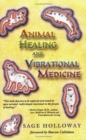 Image for Animal Healing and Vibrational Medicine