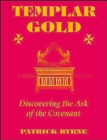 Image for Templar Gold : Discovering the Ark of the Covenant