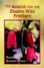 Image for The Search for the Elusive Wild Fritillary : Poems of Eleanor Vasak