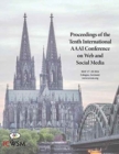 Image for Proceedings of the Tenth International AAAI Conference on Web and Social Media (ICWSM 2016)