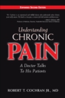Image for Understanding Chronic Pain : A Doctor Talks to His Patients