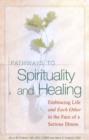 Image for Pathways To Spirituality and Healing