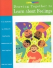 Image for Drawing Together to Learn about Feelings
