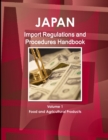 Image for Japan Import Regulations and Procedures Handbook - Volume 1 Food and Agricultural Products