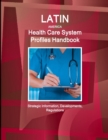 Image for Latin America Health Care System Profiles Handbook - Strategic Information, Developments, Regulations