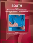 Image for South Africa Medical and Pharmaceutical Industry Business Law Handbook Volume 2 Health Care Regulations and Management