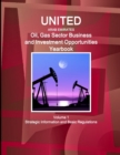 Image for United Arab Emirates Oil, Gas Sector Business and Investment Opportunities Yearbook Volume 1 Strategic Information and Basic Regulations