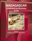 Image for Madagascar Investment and Business Guide Volume 1 Strategic and Practical Information