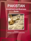 Image for Pakistan Investment and Business Guide Volume 1 Strategic and Practical Information