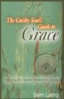 Image for Guilty Soul&#39;s Guide to Grace