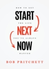 Image for Start Next Now