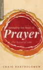 Image for Revealing the Heart of Prayer