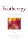Image for Ecotherapy: healing with nature in mind