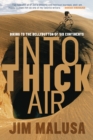 Image for Into thick air: biking to the bellybutton of six continents