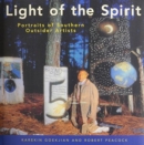 Image for Light of the Spirit : Portraits of Southern Outsider Artists