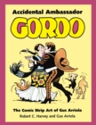 Image for Accidental Ambassador Gordo : The Comic Strip Art of Gus Arriola