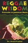 Image for Reggae Wisdom : Proverbs in Jamaican Music