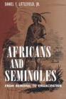 Image for Africans and Seminoles : From Removal to Emancipation
