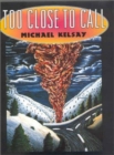 Image for Too Close to Call