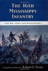 Image for The Sixteenth Mississippi Infantry : Civil War Letters and Reminiscences